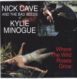 Nick Cave And The Bad Seeds : Where the Wild Roses Grow (Single)
